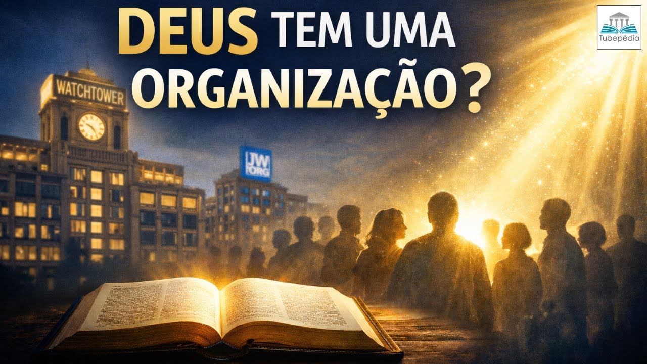 Deus Escolheu Uma Organização Hoje? A Resposta Bíblica