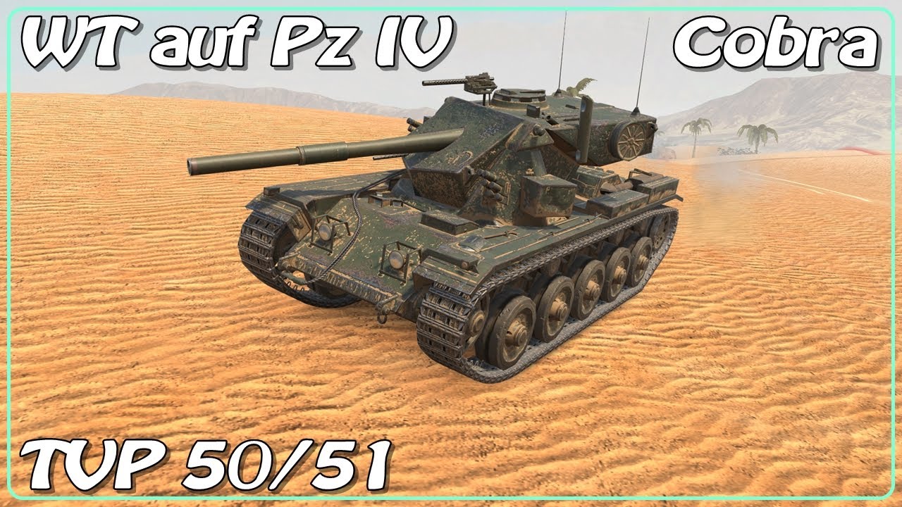 TVP 50/51 Řetěz X • WT auf Pz IV • Cobra • WoT Blitz *SR