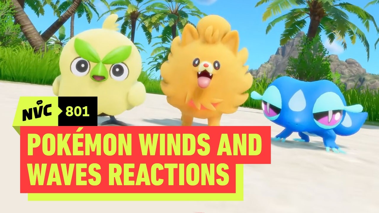 Pokemon Winds and Waves’ First Trailer Blew Us Away - NVC 801