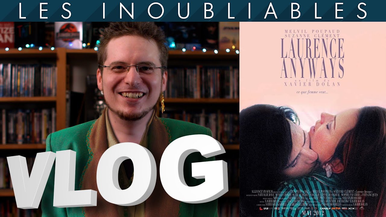 Vlog #634 - Laurence Anyways (mon film pr&eacute;f&eacute;r&eacute; ?)