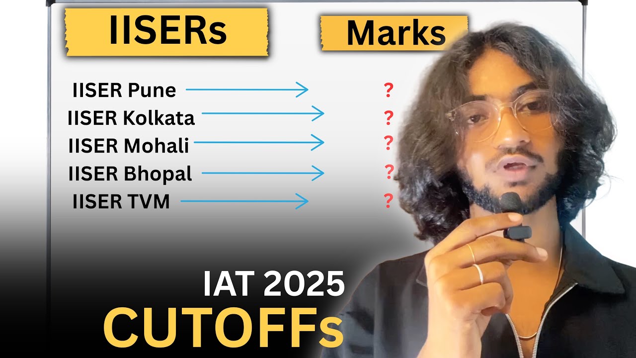 Minimum Marks Required For IISERs | IAT 2025