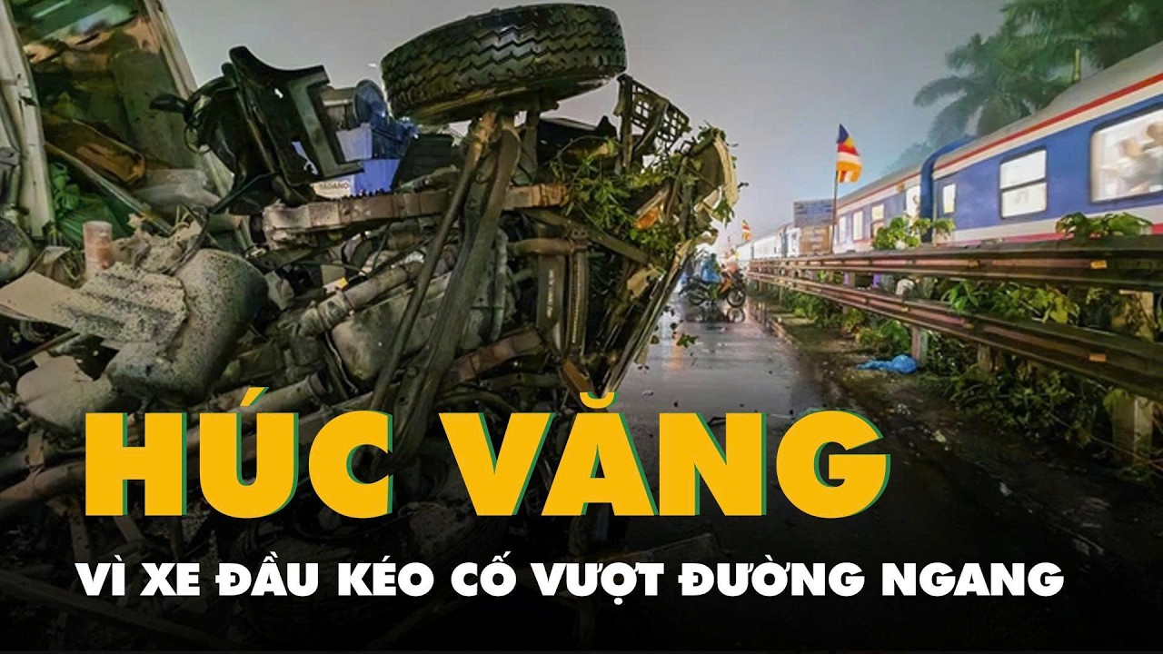 Xe đầu kéo bị tàu hỏa húc văng vì cố vượt đường ngang dù đã có báo hiệu