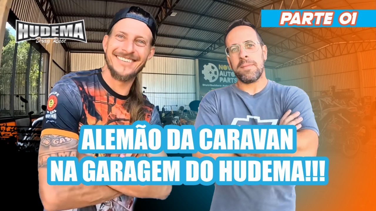 ALEMÃO NA GARAGEM DO HUDEMA 🏁🏁