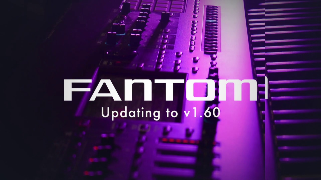 FANTOM | How to update 1.60 | Roland