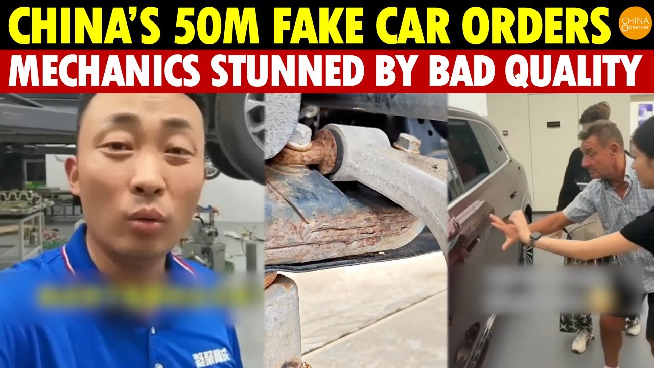 China’s Fake 50M New Car Orders Become a Global Joke: Mechanics Stunned by How Bad the Cars Are
