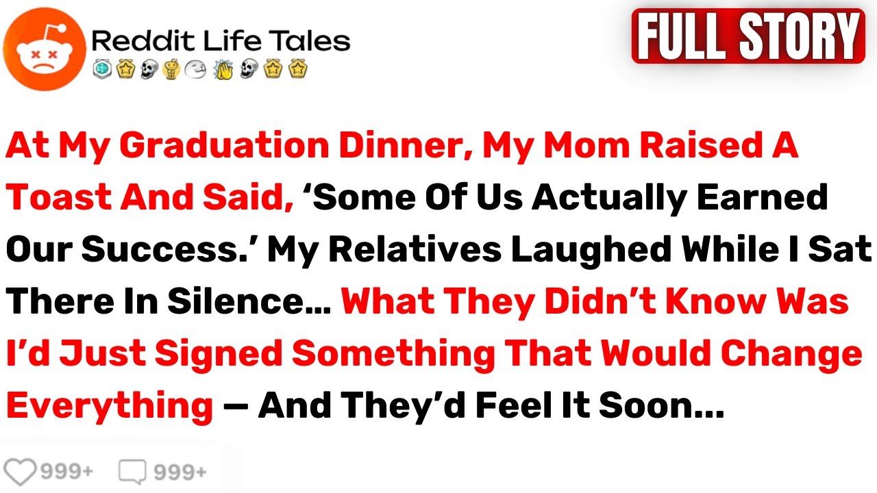 At My Graduation Dinner, My Mom Raised A Toast And Said, ‘Some Of Us... - Best Reddit Stories