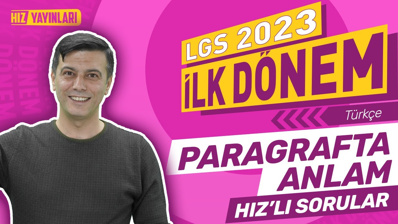 LGS 2023 İlk Dönem Hız'lı Sorular Türkçe - Paragrafta Anlam
