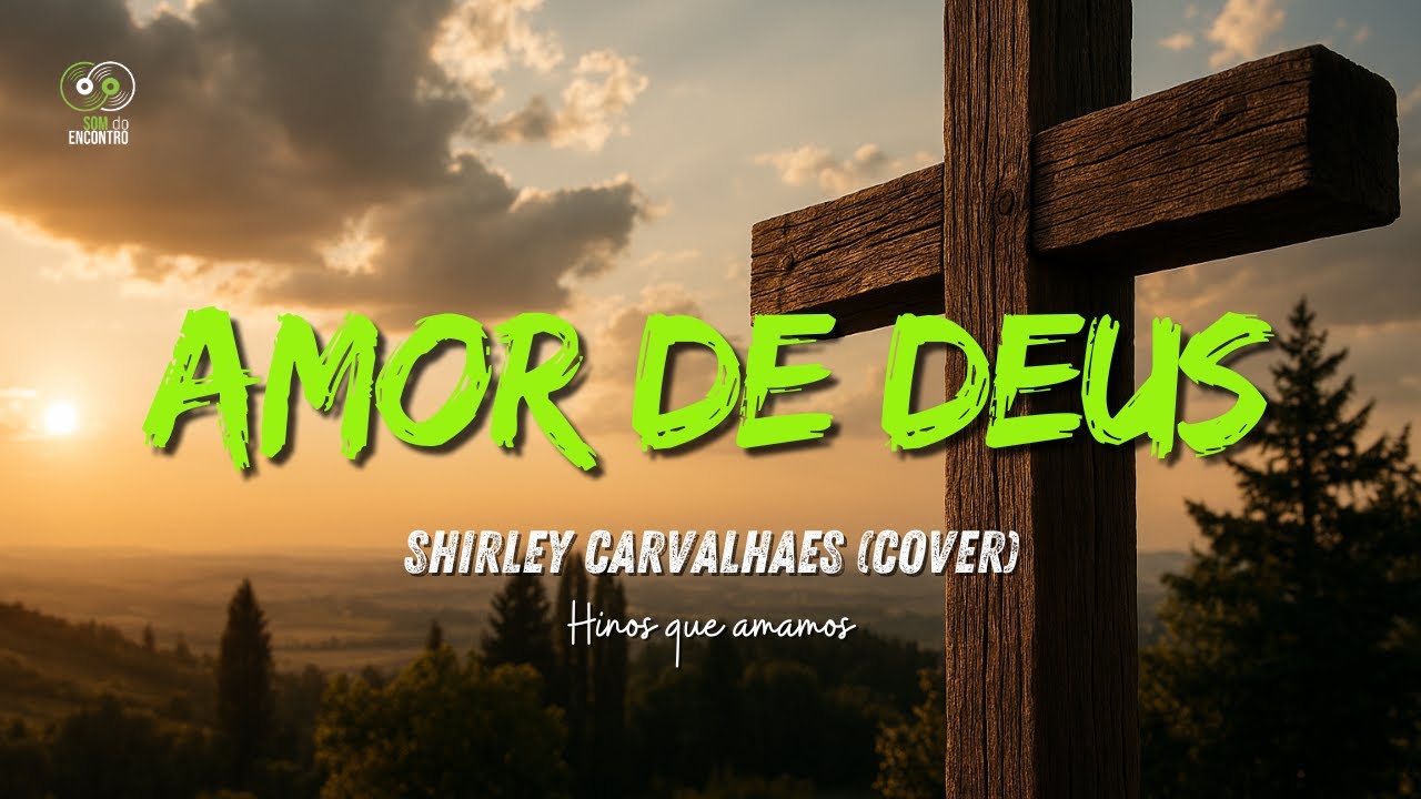 Amor de Deus | Shirley Carvalhaes (Cover) | Série Hinos que Amamos | #shirleycarvalhaes #popgospel