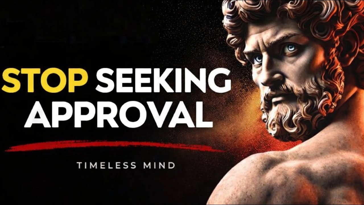 Why Approval-Seeking Destroys Confidence (Stoicism)