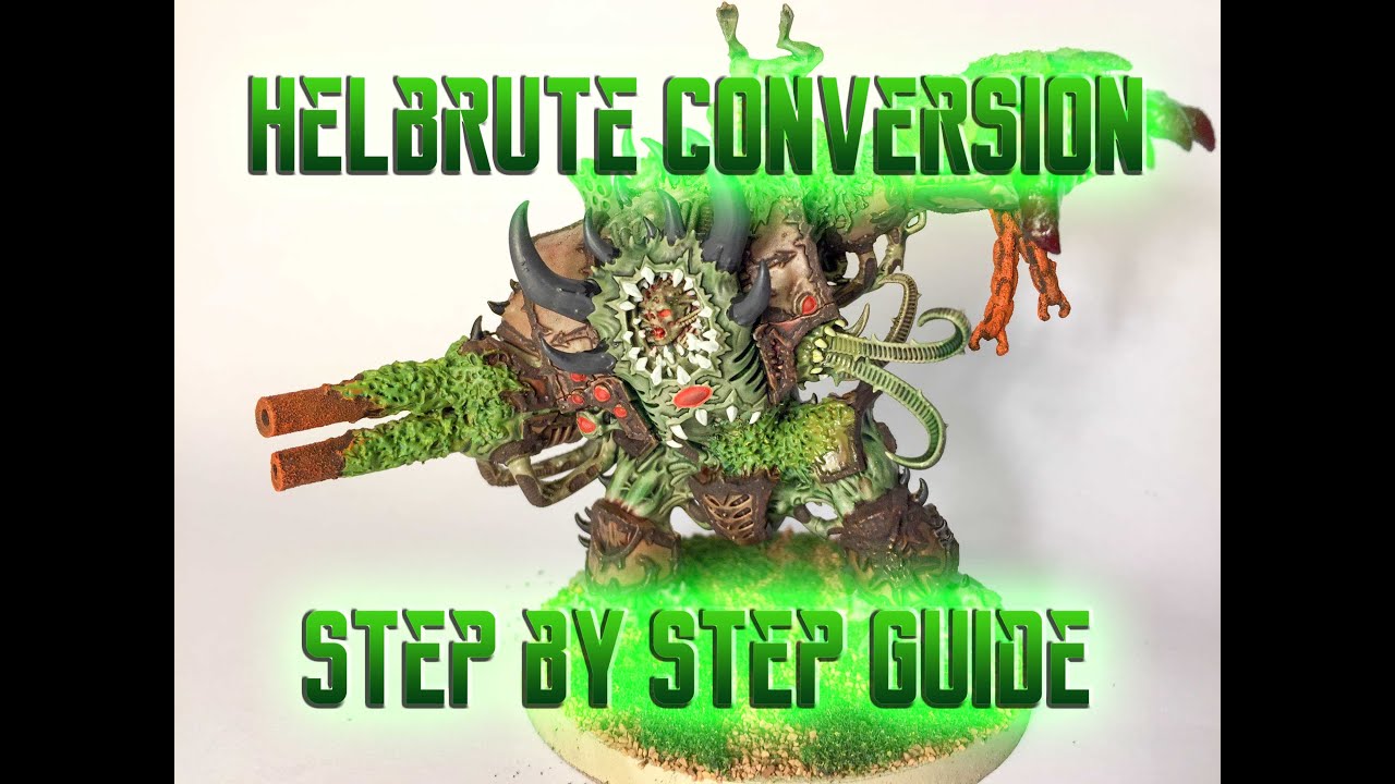 Helbrute Conversion Guide - Warhammer 40k Chaos Nurgle