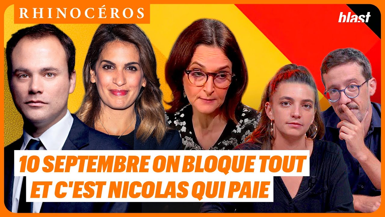 🦏 10 SEPTEMBRE ON BLOQUE TOUT ET C'EST NICOLAS QUI PAIE