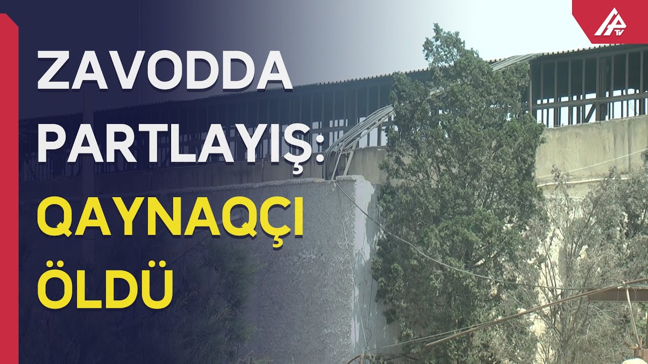 Partlayış baş verən zavodun yaxınlığında yaşayan sakinlər danışdı: bu ilk deyil