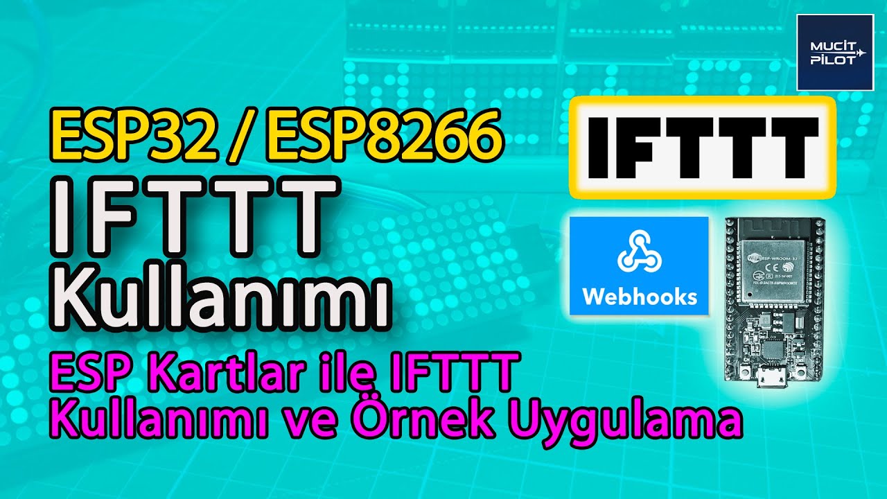 ESP32 ve ESP8266 ile IFTTT Kullanımı