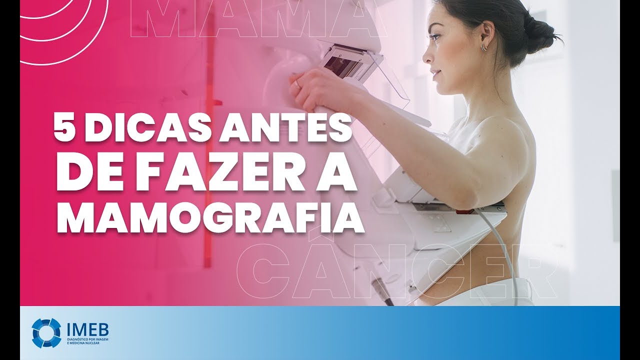 5 dicas antes de fazer Mamografia | IMEB