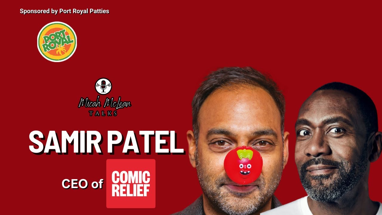 Comic Relief CEO: Cost of Living Crisis, Self Confidence, Africa, Red Nose Day 2024 and More
