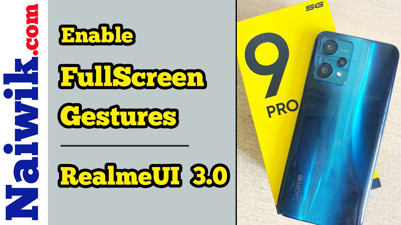 Full-Screen Gestures in Realme 9 Pro 5G