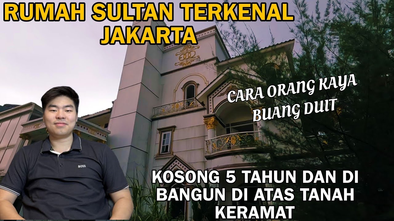 RUMAH MEWAH SULTAN JAKARTA DI BANGUN DIATAS TANAH KERAMAT