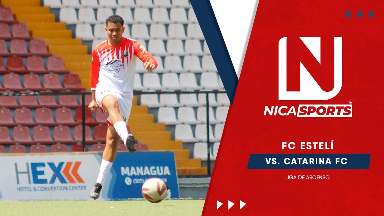 📡 EN VIVO - Liga de Ascenso ⚽ FC Estelí 🆚 Catarina FC | Torneo Clausura 2026 - Jornada 7