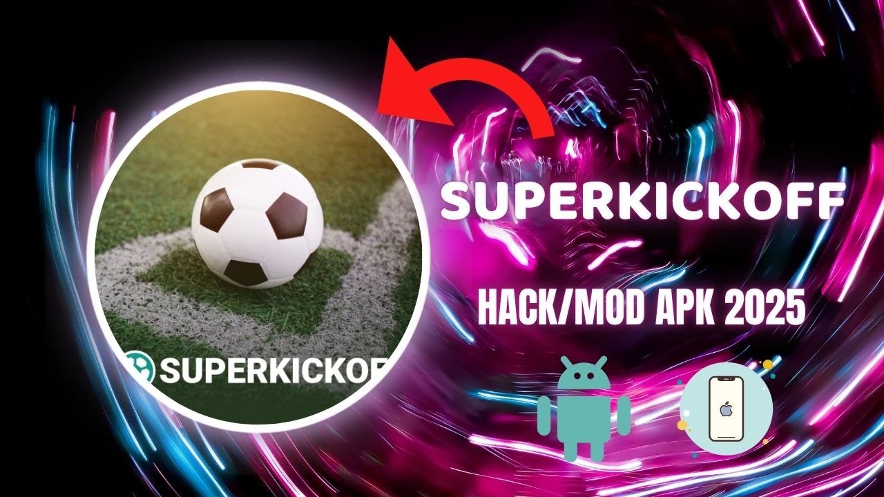 Superkickoff Hack Mod 2025 😮&zwj;💨 Get Unlimited Super Coins [iOS, Android].