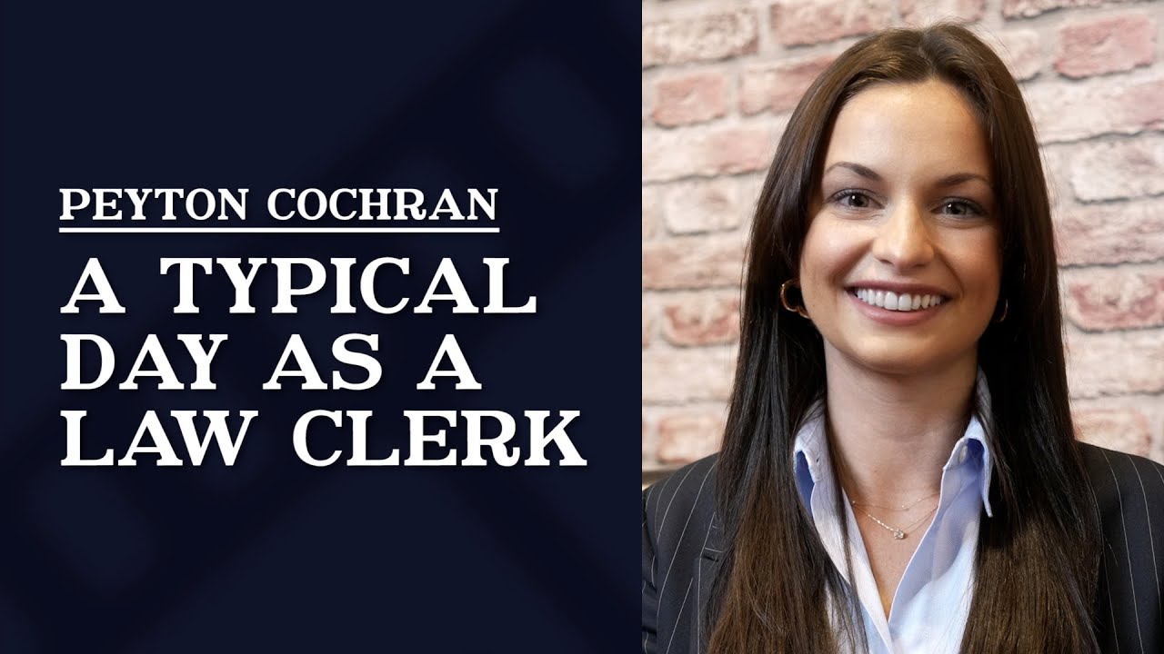 Tell us about a typical day as a law clerk for the firm? | Peyton Cochran