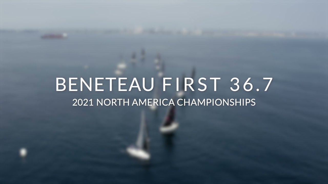 2021 Beneteau First 36.7 North American Championships Regatta San Diego!