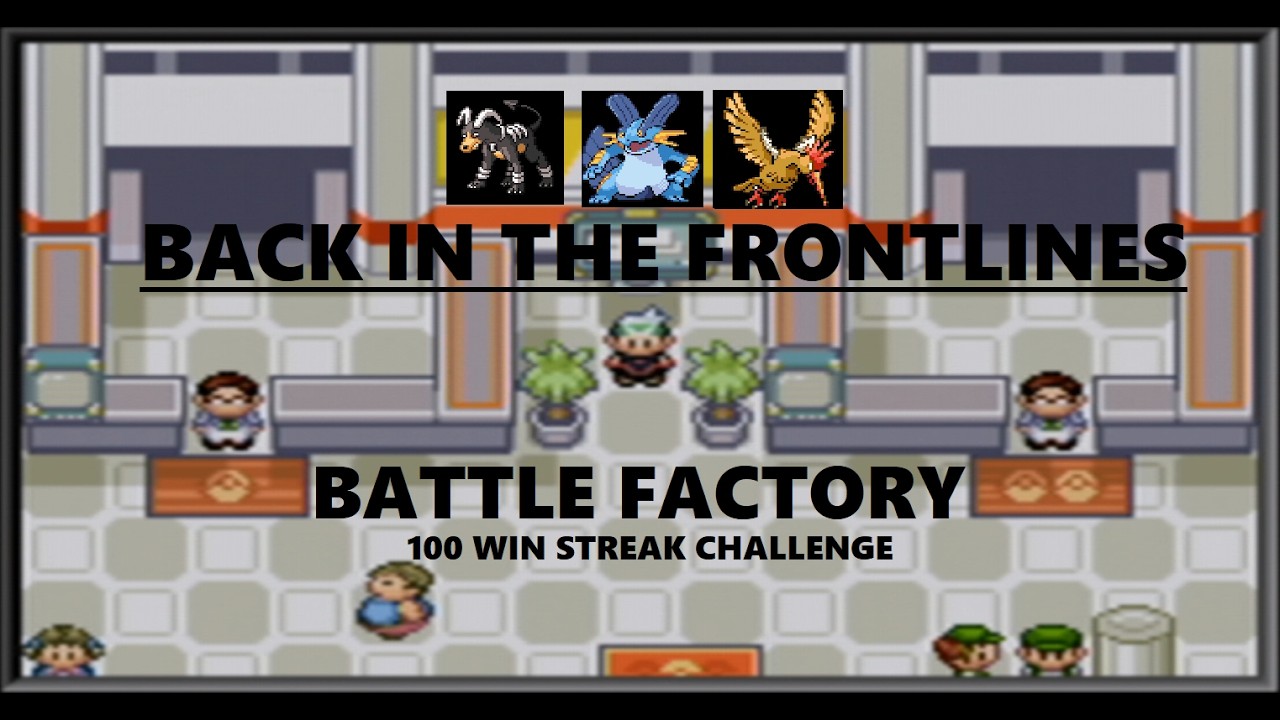 BACK IN FAC! POKEMON EMERALD - BATTLE FACTORY 100 WIN STREAK ATTEMPTS