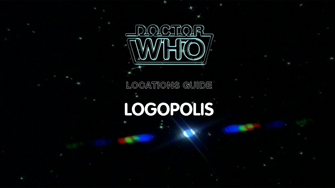 72. Doctor Who Locations Guide - Logopolis