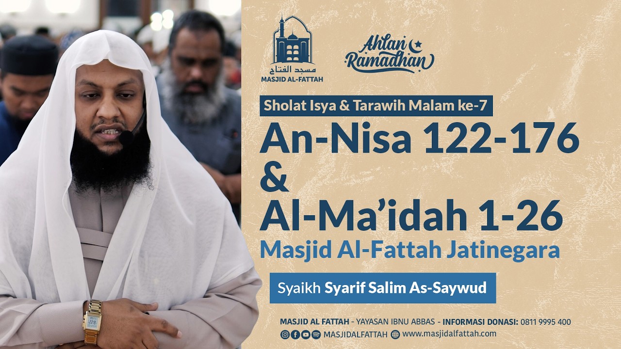 Sholat Isya & Tarawih Malam 7 Ramadhan 1447 H - Syaikh Syarif Salim As-Saywud