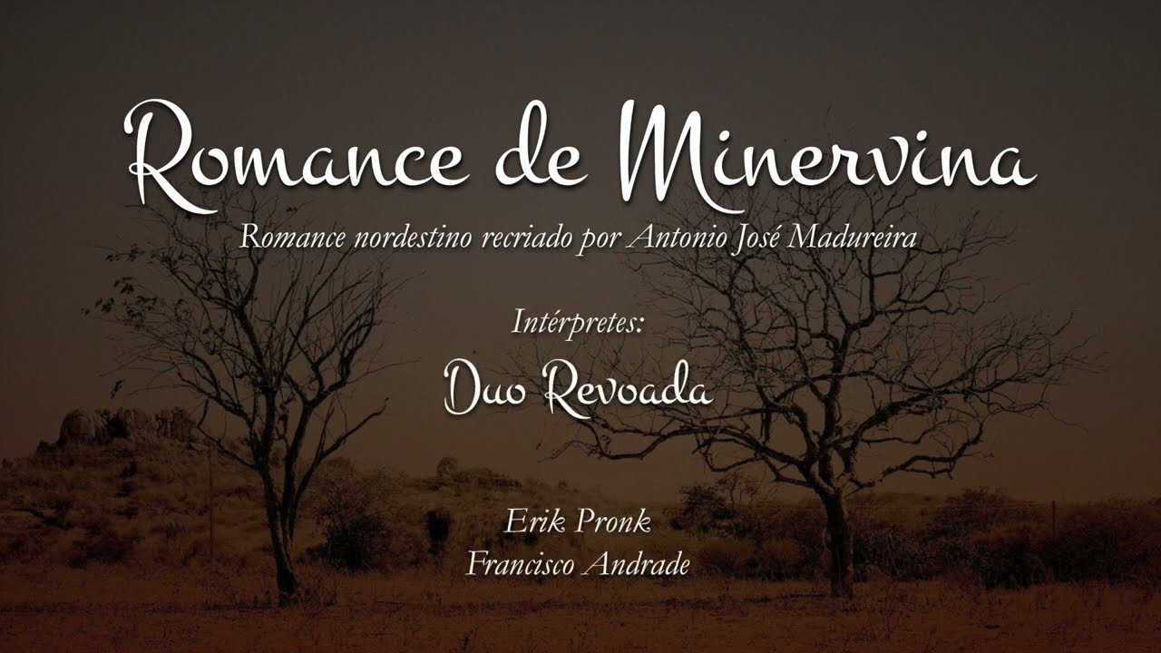 Duo Revoada - Romance de Minervina / Incelença