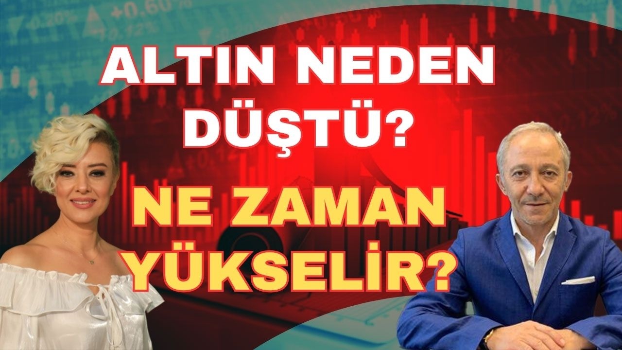ALTIN NEDEN D&Uuml;ŞT&Uuml;? NE ZAMAN Y&Uuml;KSELİR?