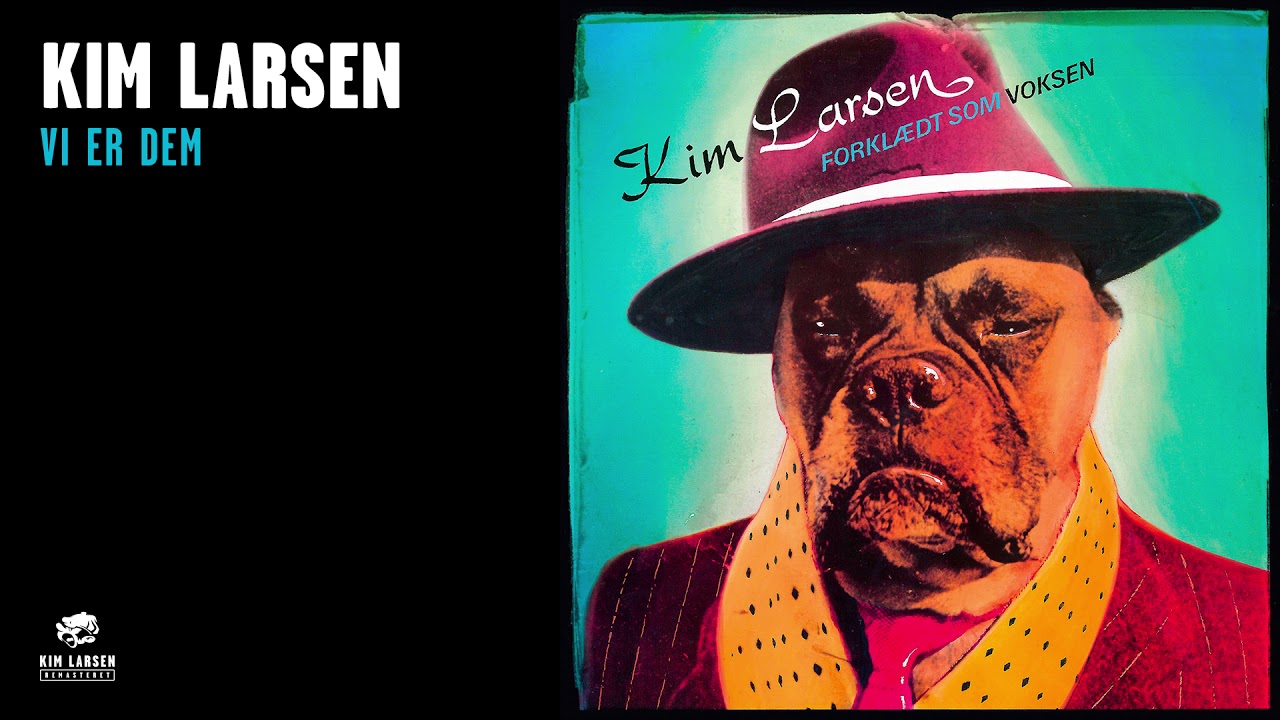 Kim Larsen - Vi Er Dem (Official Audio)