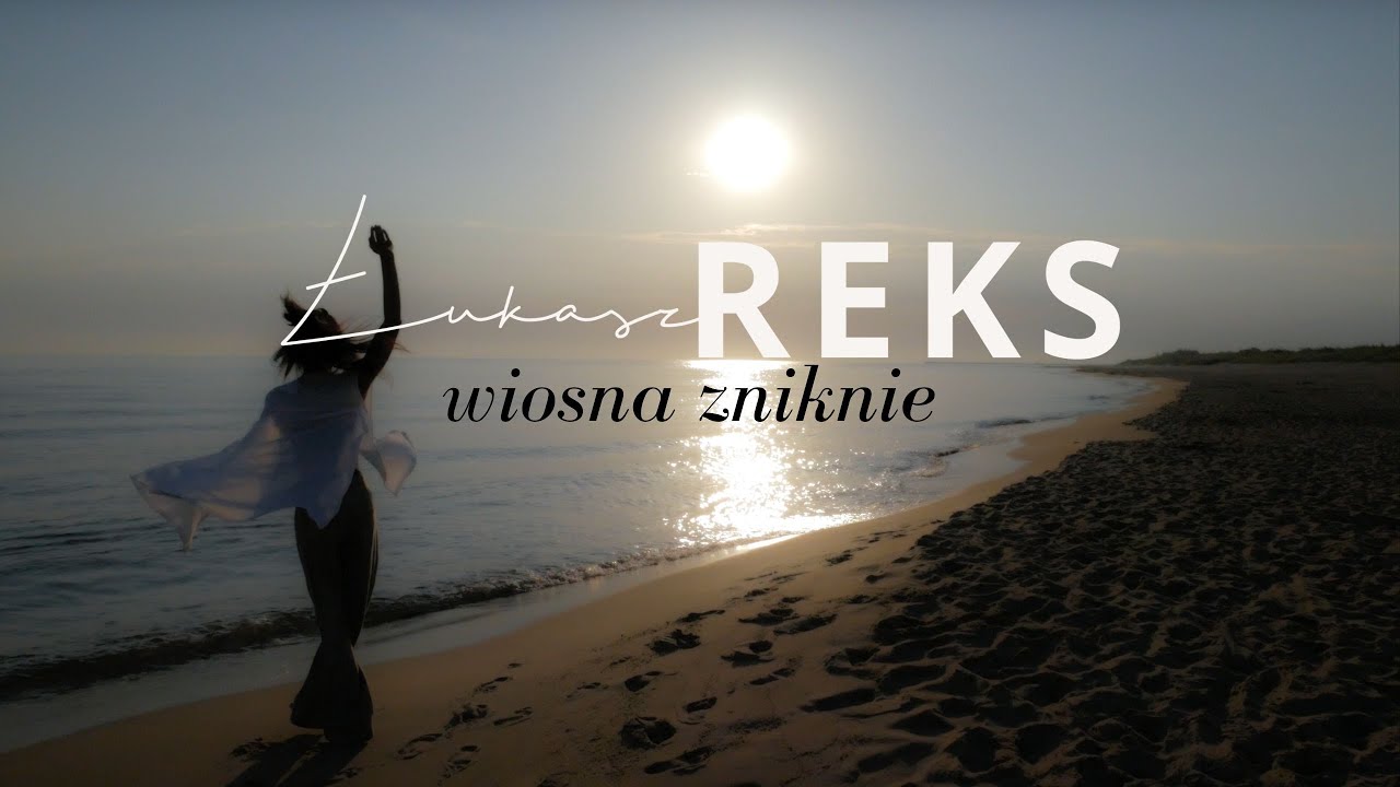 Łukasz REKS - Wiosna zniknie (Official Music Video)