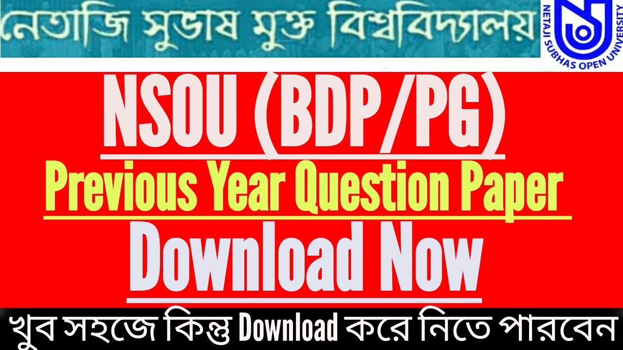 How To Nsou Bdp/Pg Previous Years Questions Paper Download.
