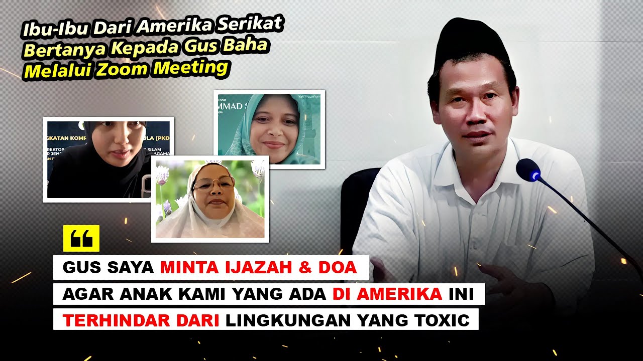 GUS BAHA🔹TANYA JAWAB PERWAKILAN MASYARAKAT MUSLIM DI AMERIKA SERIKAT & KANADA DENGAN GUS BAHA