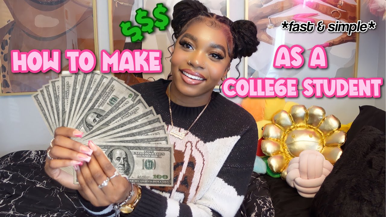 how I make money as a college student *fast & simple*