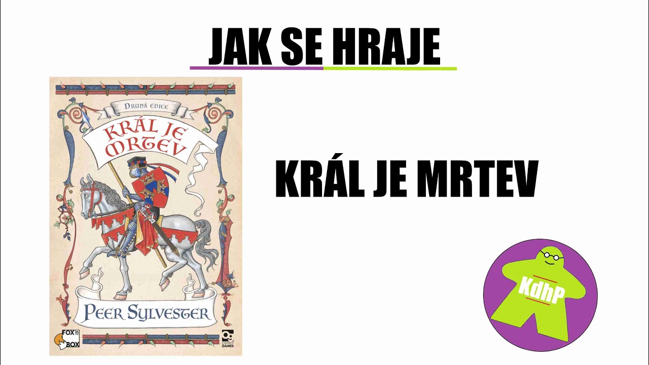 Jak se hraje Král je mrtev