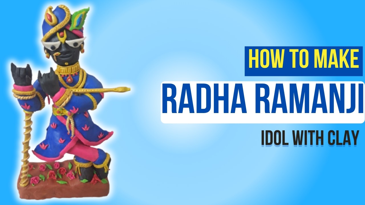 How to Make Radha Raman With Clay | DIY Radha Raman Ji Idol Making at Home