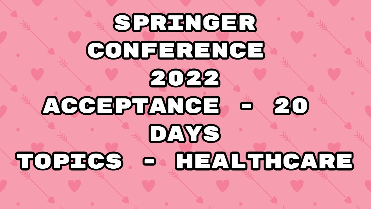 Springer Conference 2022 / springer conference / 20 days acceptance