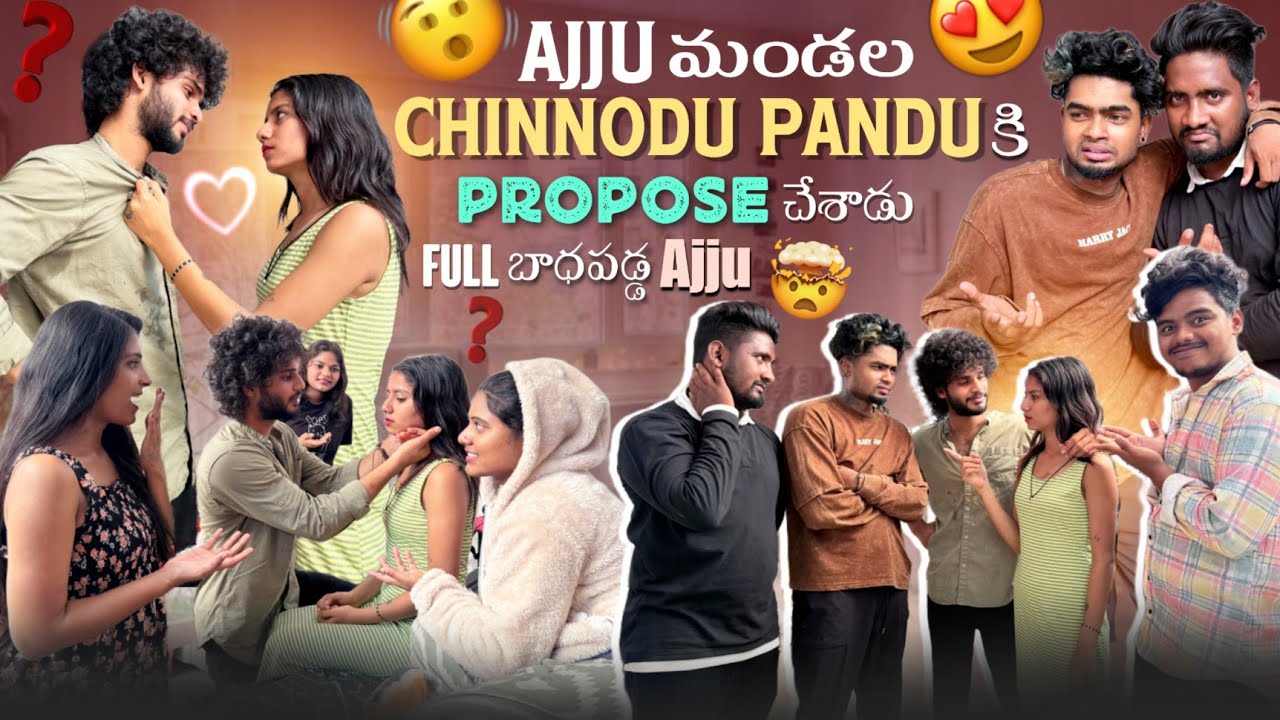 Ajju మండల Chinnodu Pandu కి Propose||mrajayofficial||చేశాడు Full బాధపడ్డ Ajju