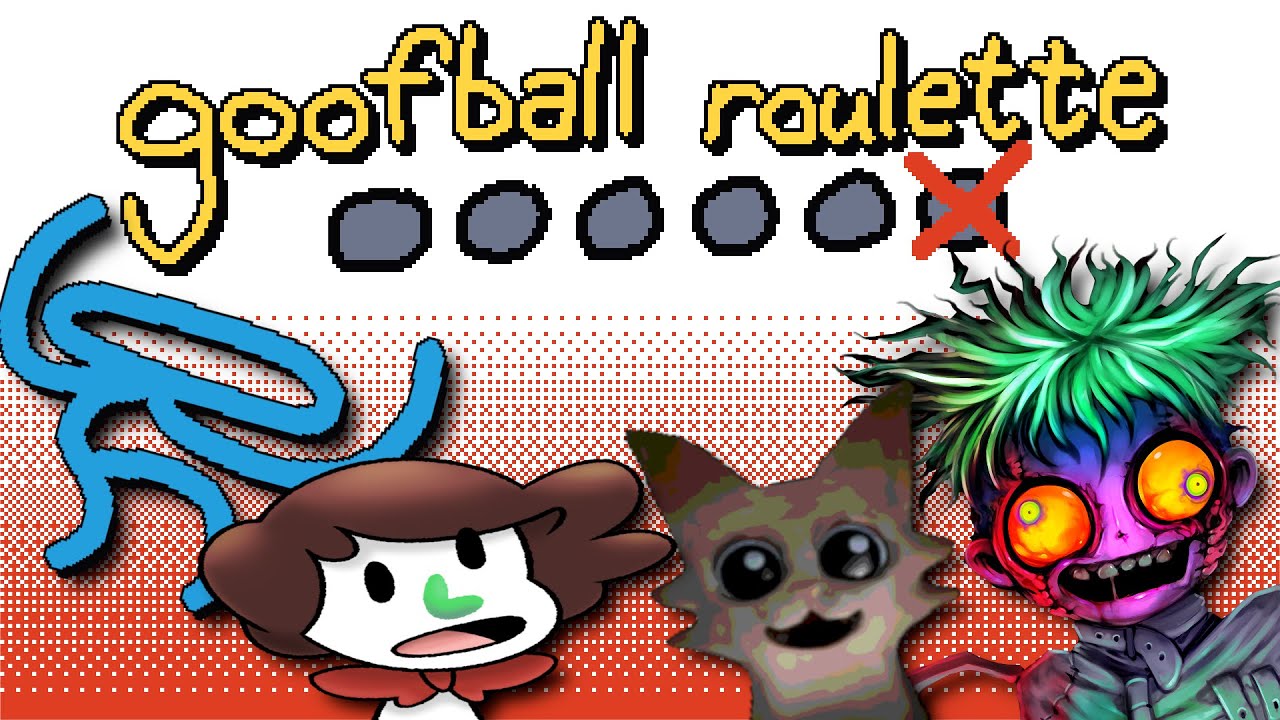 GOOFBALL ROULETTE (ft. @LumpyTouch, @Saltydkdan, and @Floombo)