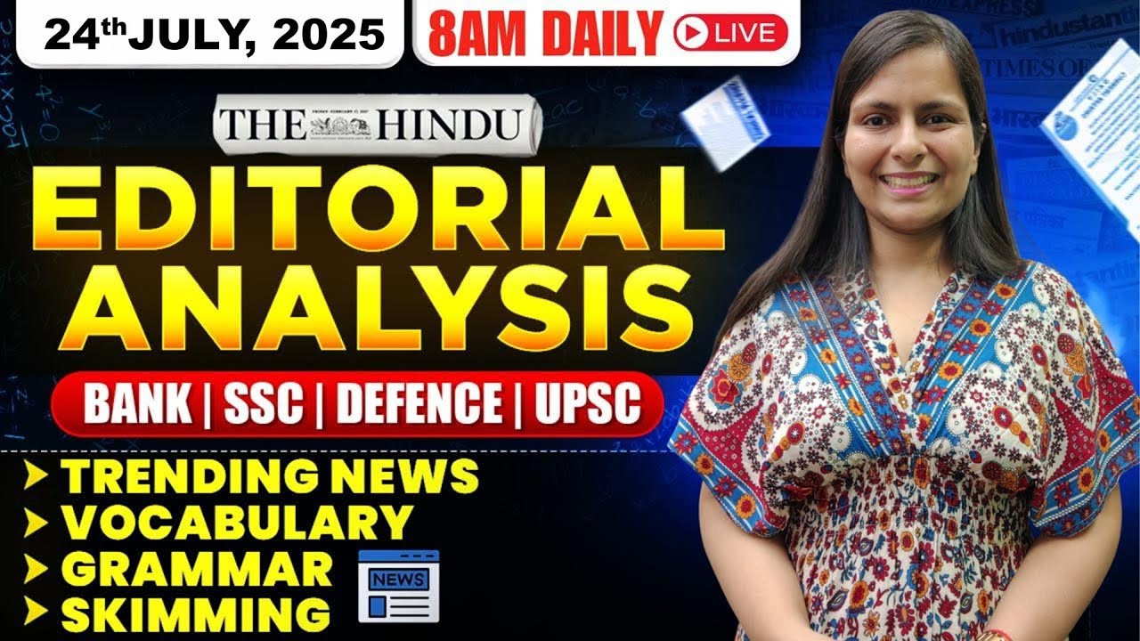 Editorial Analysis | 24th July, 2025 | Vocab, Grammar, Reading, Skimming | Nimisha Bansal