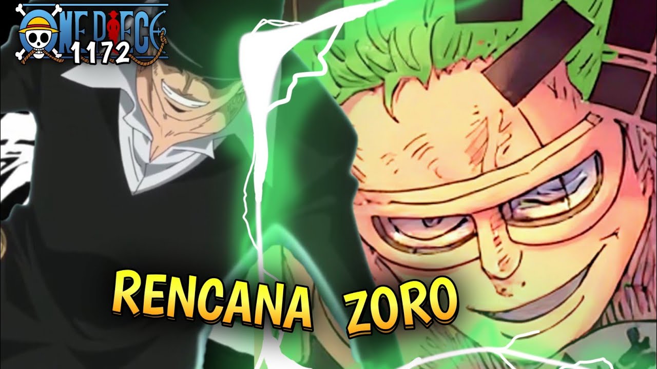 FULL SPOILER 1172 !! ZORO TERSENYUM = RENCANA NYA 100% BERHASIL