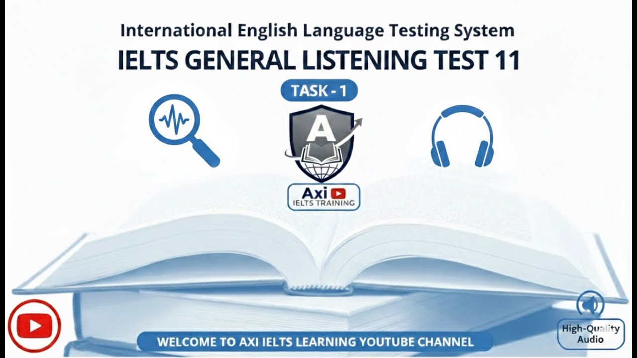 IELTS 11 General Training Listening Test 1 with Answers | Axi IELTS Training