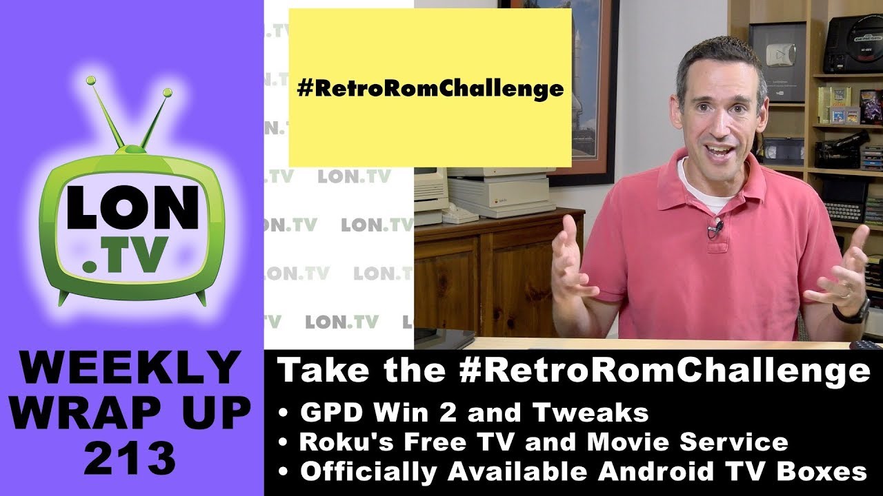 Weekly Wrapup 213 - Retro ROMs Should be For Sale, Roku's Free TV and Movie Service, and More