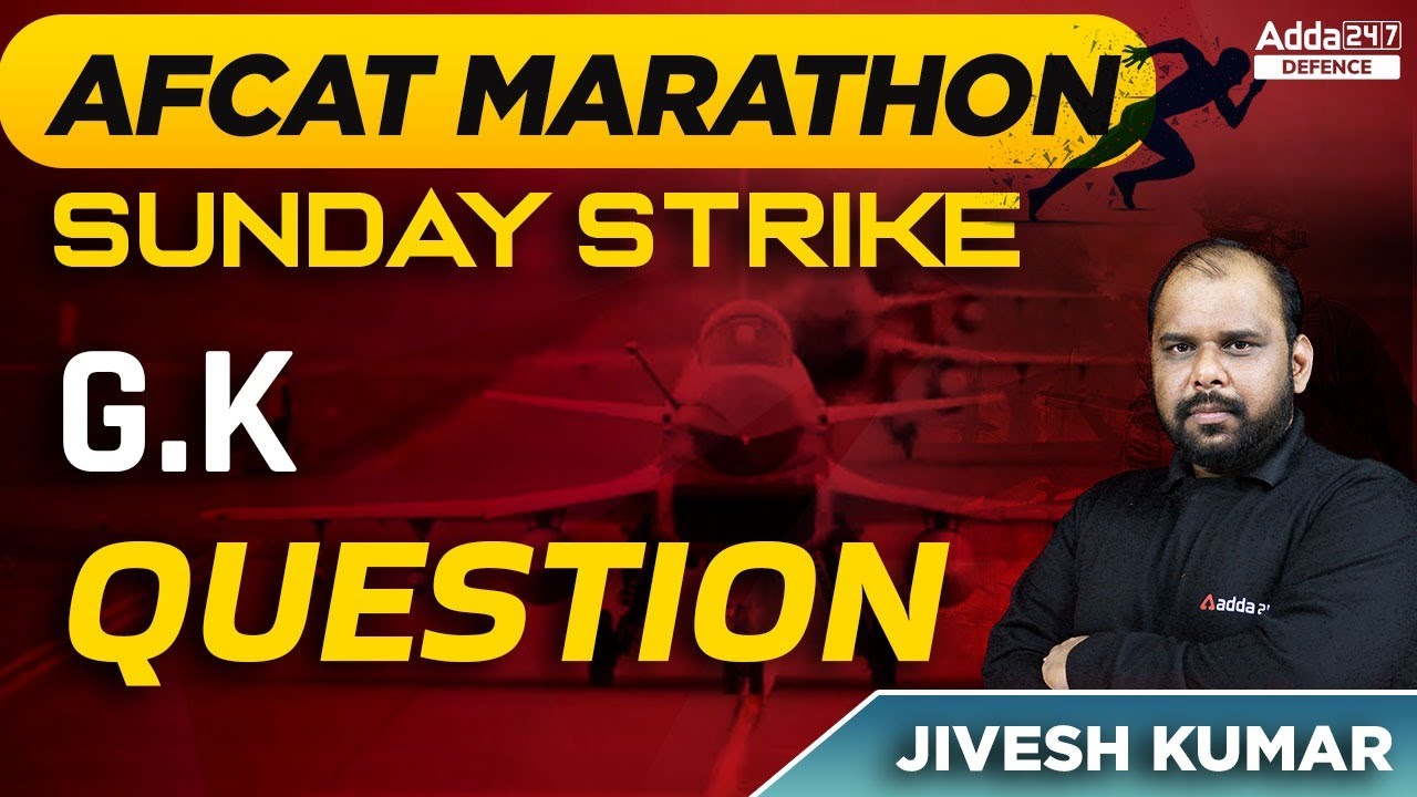 AFCAT 2 2022 Classes |  Sunday Strike | AFCAT G.K Questions | Defence Adda 247