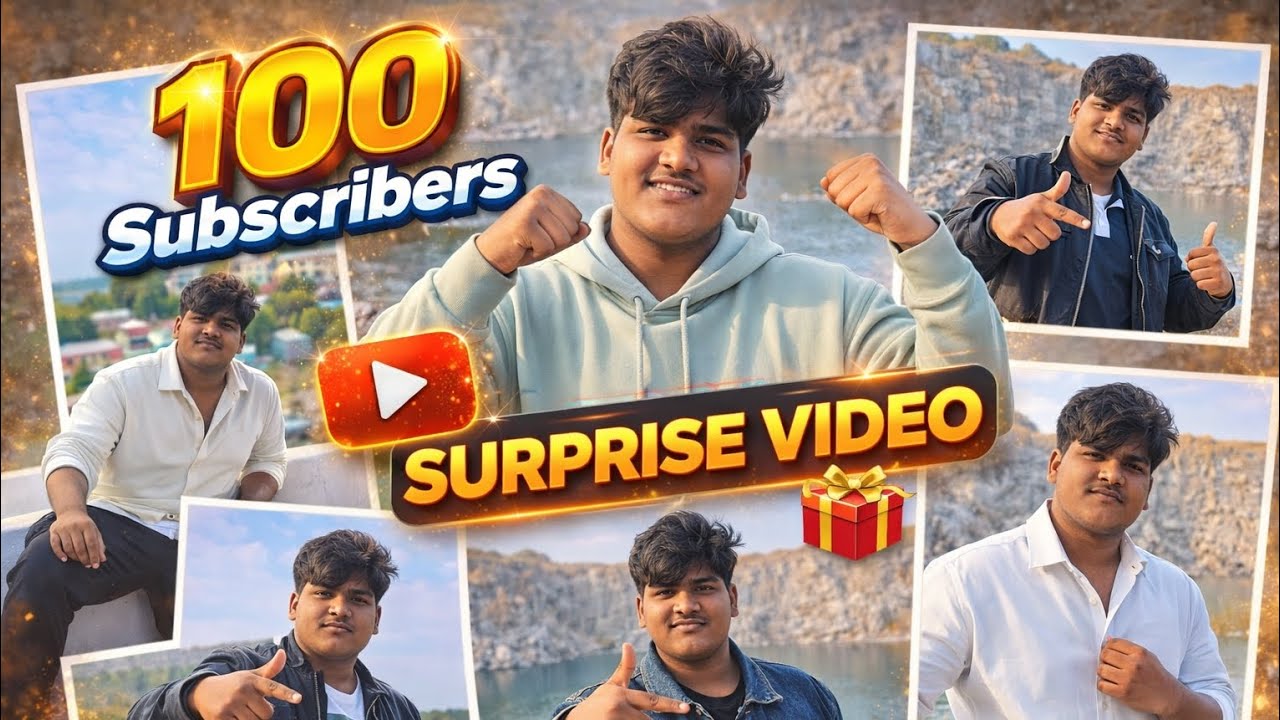 Suprise video  for 100 subscribers 