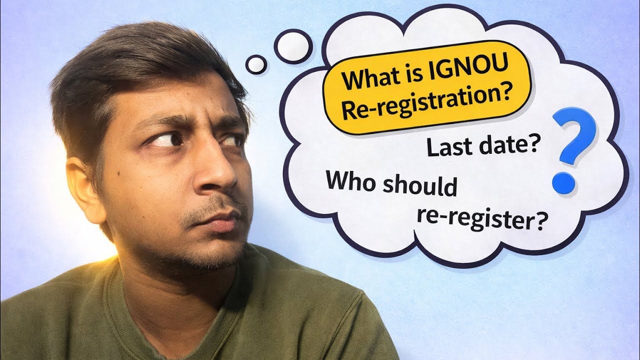 IGNOU Re-Registration Explained | Who Must Apply, Who Can Skip & Last Date