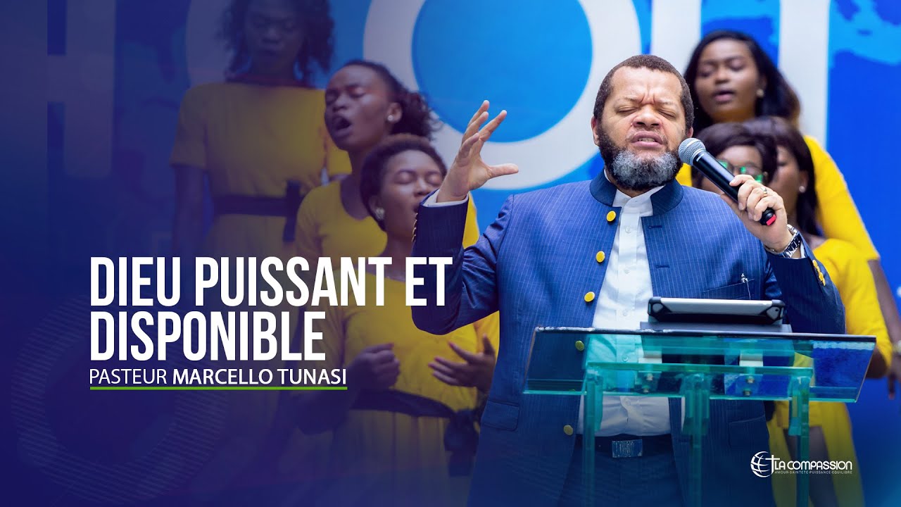 Dieu puissant et disponible [Partie 1]. Pst MARCELLO  TUNASI Culte de puissance du 15 décembre 2019