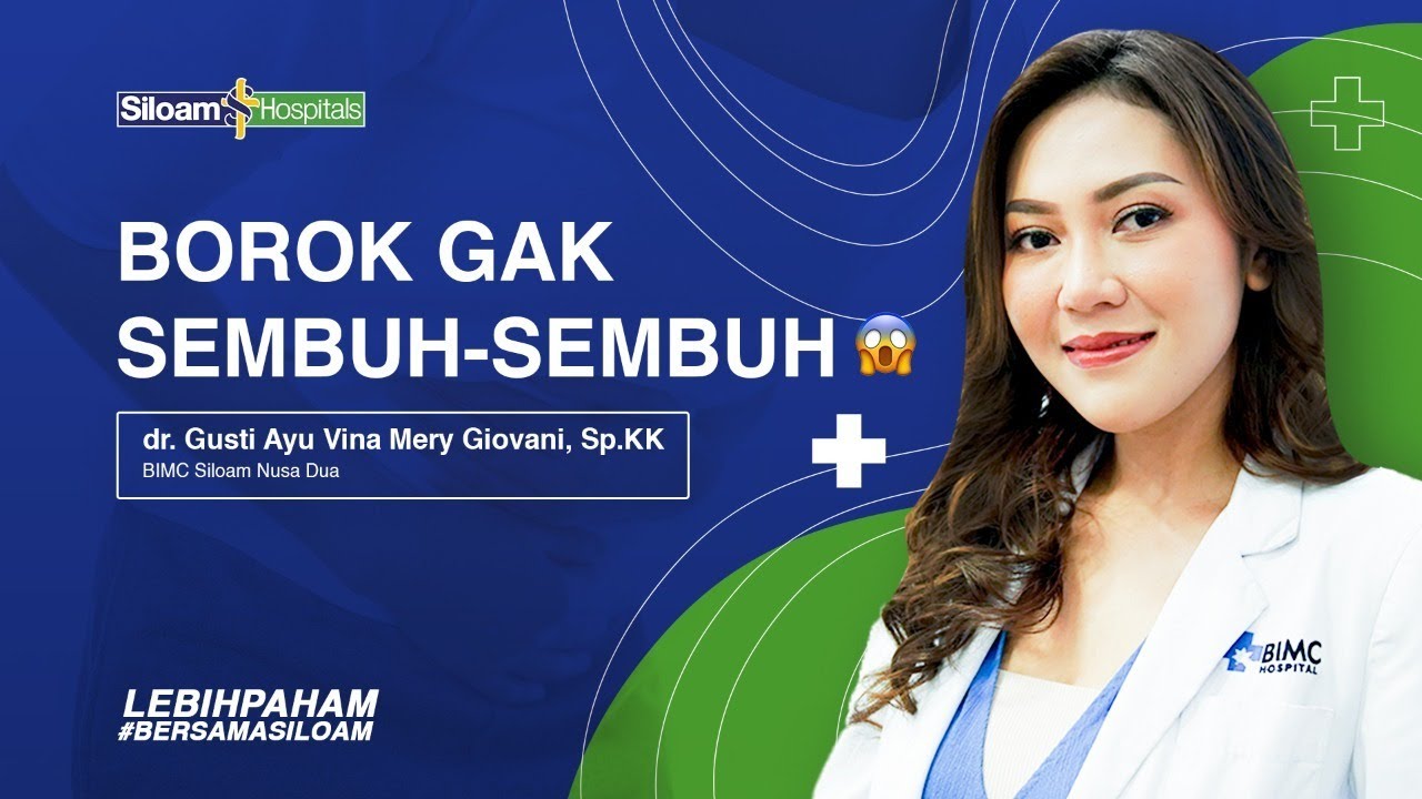 Obat Luka Borok Bernanah & Berdarah ala Siloam!