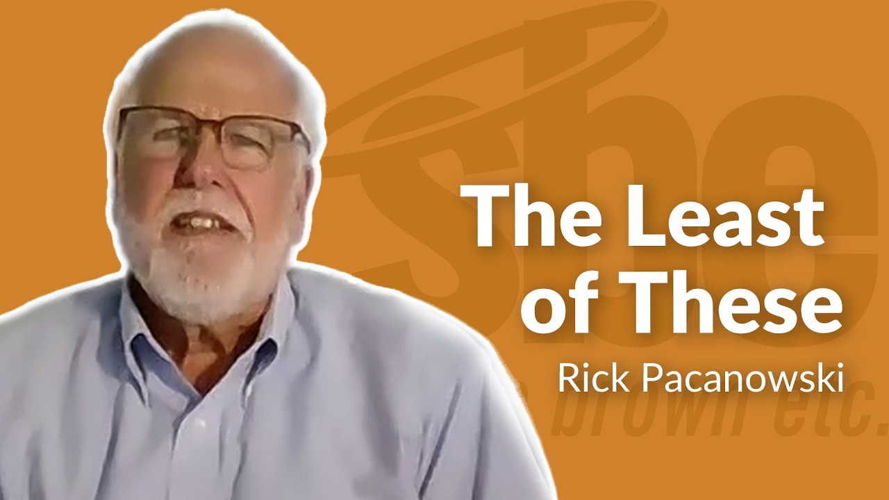Rick Pacanowski | The Least of These | Steve Brown, Etc. new